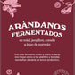 Arándanos Fermentados